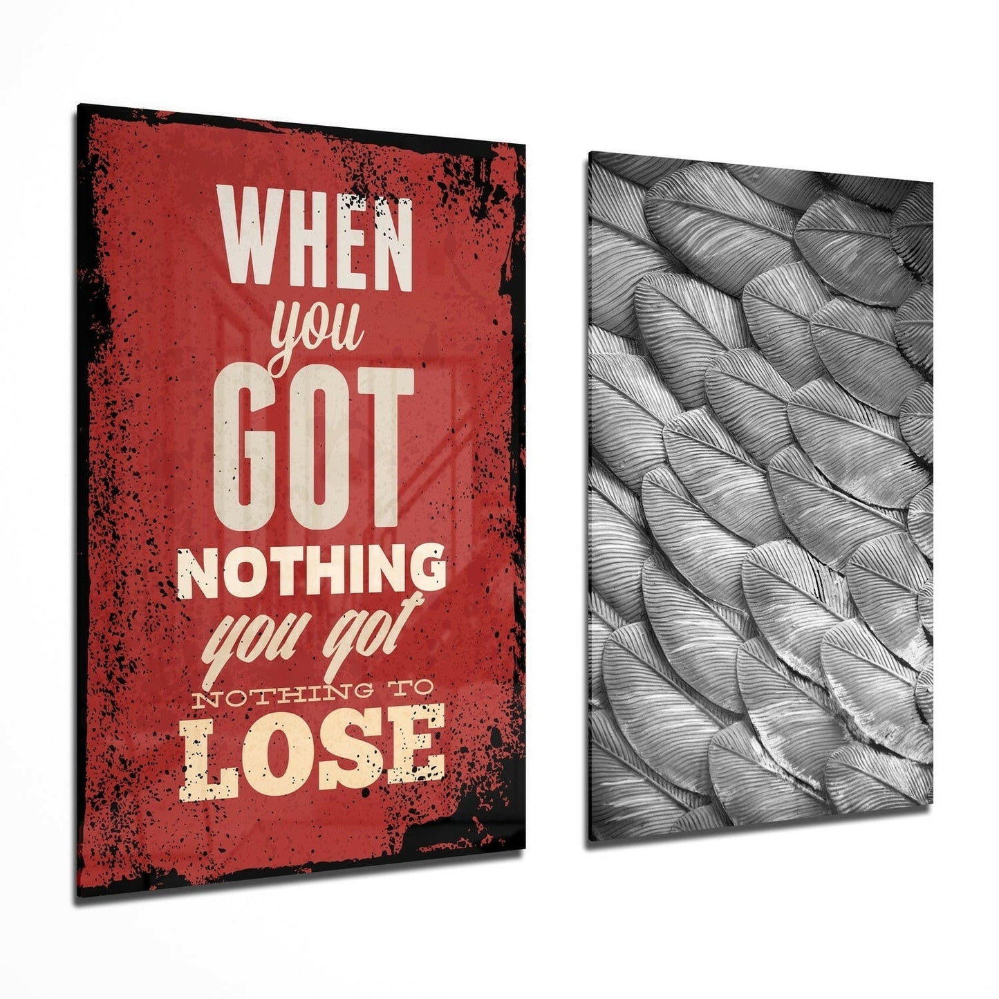 When You Got Nothing glass wall art