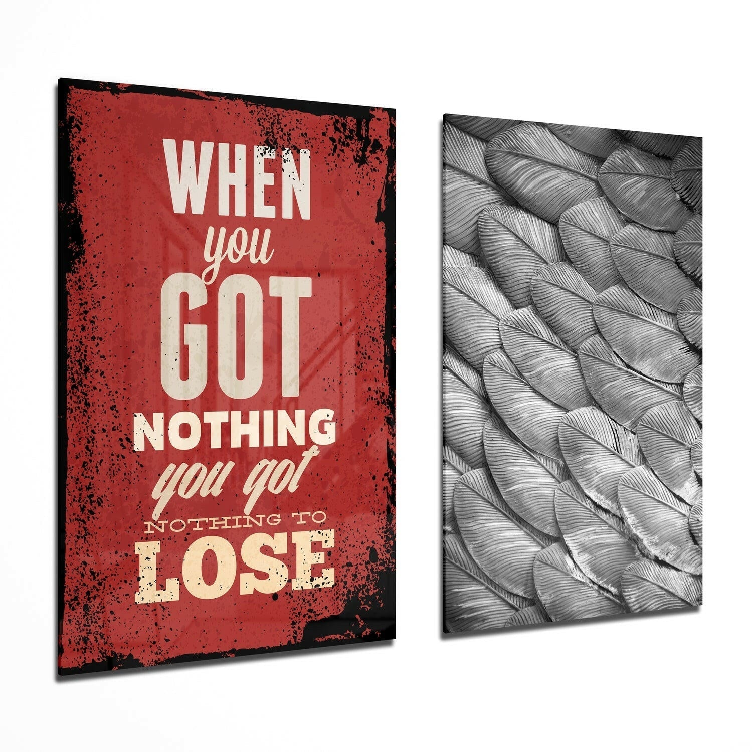 When You Got Nothing glass wall art