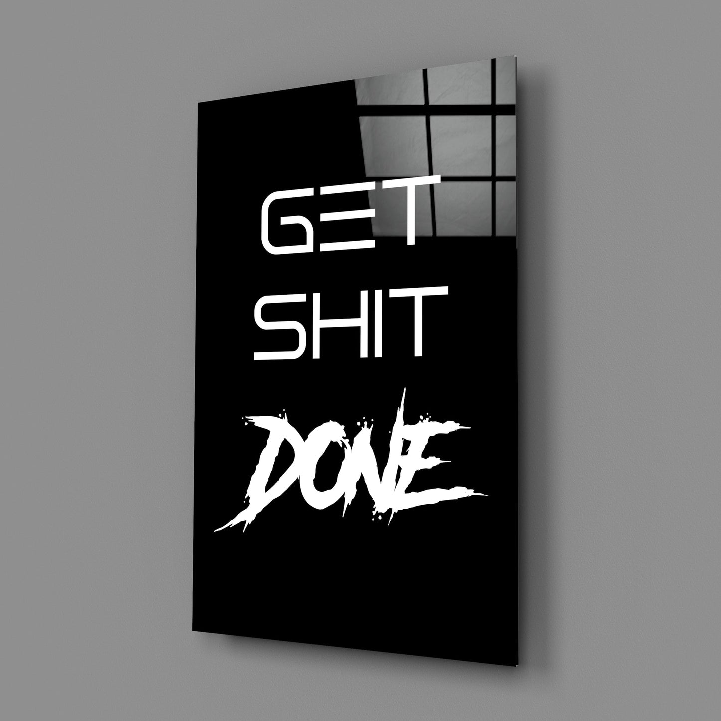 Get Shit Done Glass Wall Art