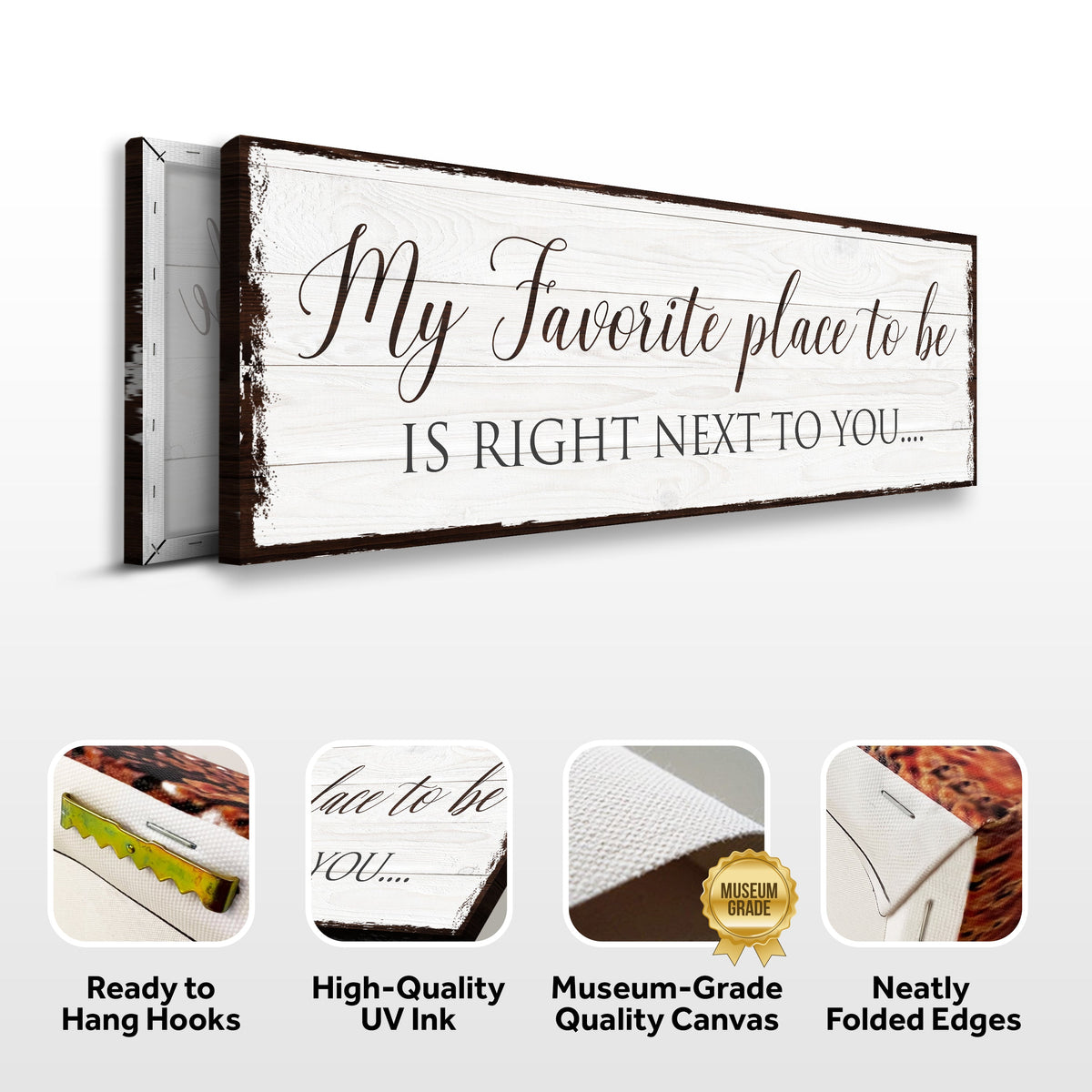 Next to You sign canvas front and side, with text: Ready to Hang Hooks, High-Quality UV Ink, Museum-Grade Quality Canvas, Neatly Folded Edges