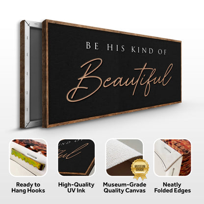 Be His Kind of Beautiful Black and Tan canvas front and side, with text: Ready to Hang Hooks, High-Quality UV Ink, Museum-Grade Quality Canvas, Neatly Folded Edges