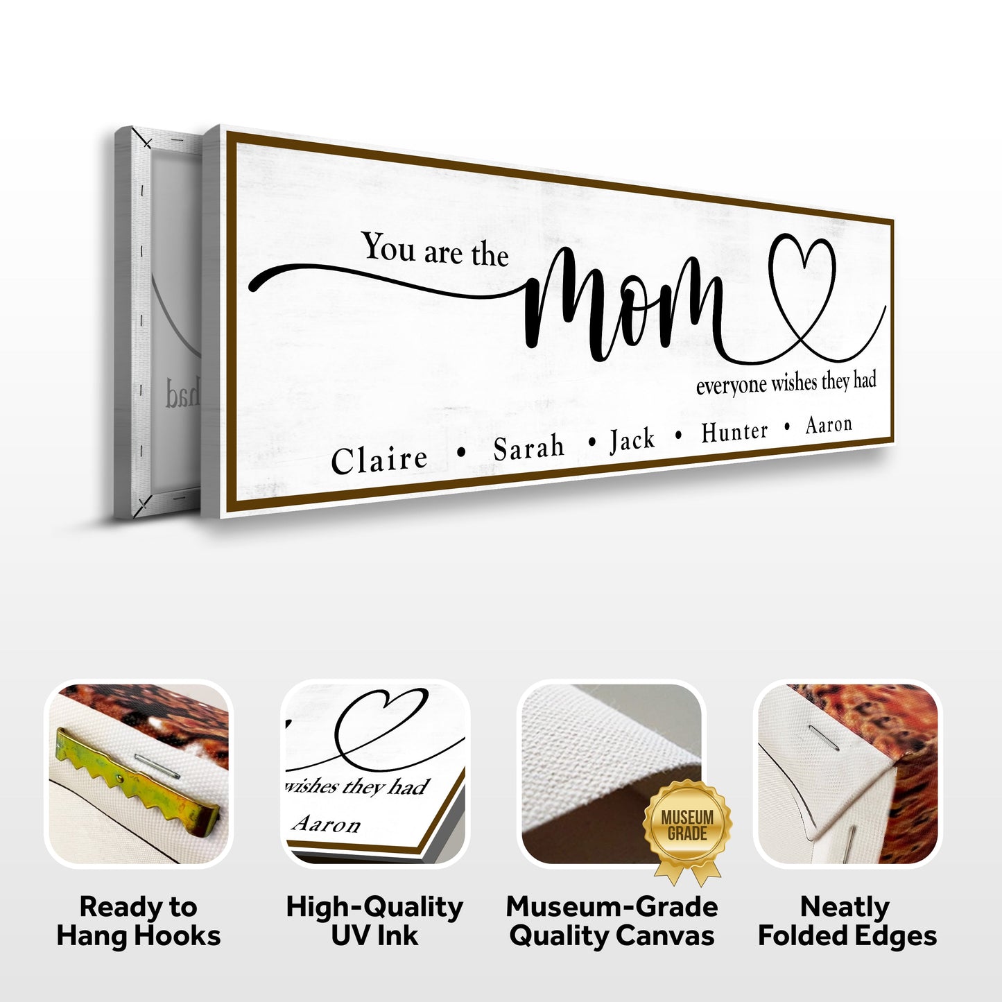 You Are The Mom Everyone Wishes They Had Canvas Sign