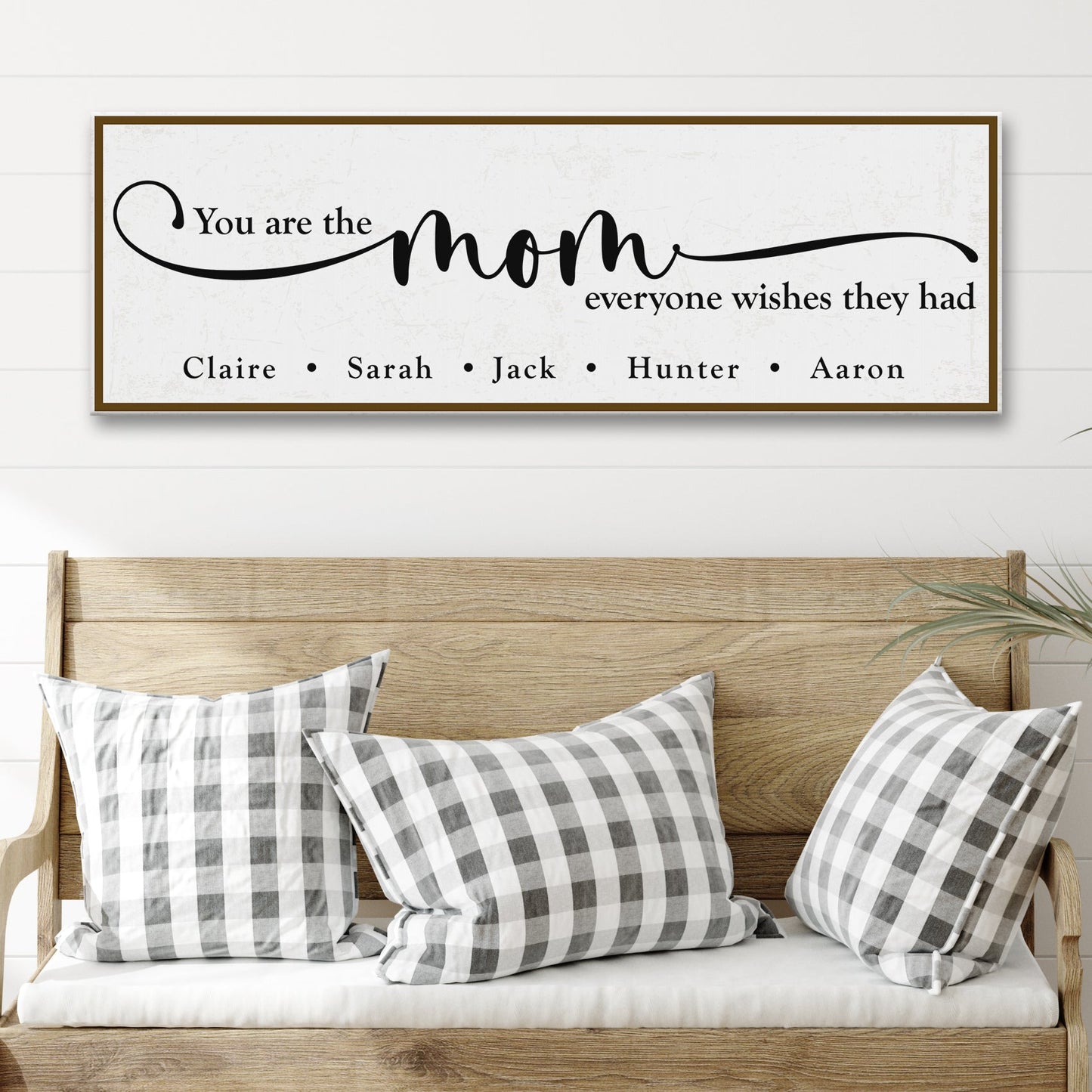 You Are The Mom Everyone Wishes They Had Canvas Sign