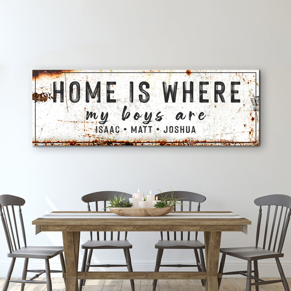Home Is Where My Boys Are Family Canvas Sign IV