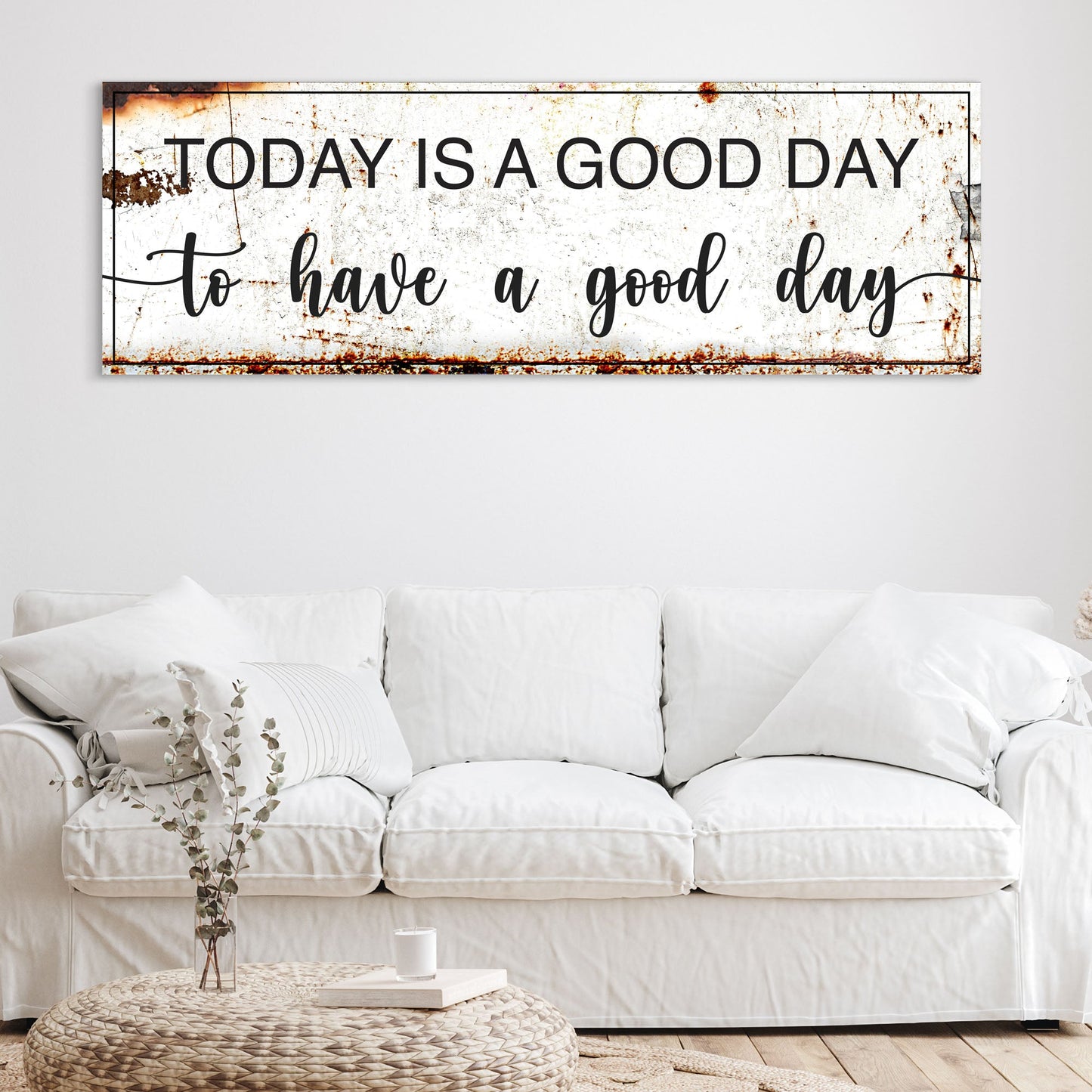Today Is A Good Day motivational canvas sign with uplifting lettering