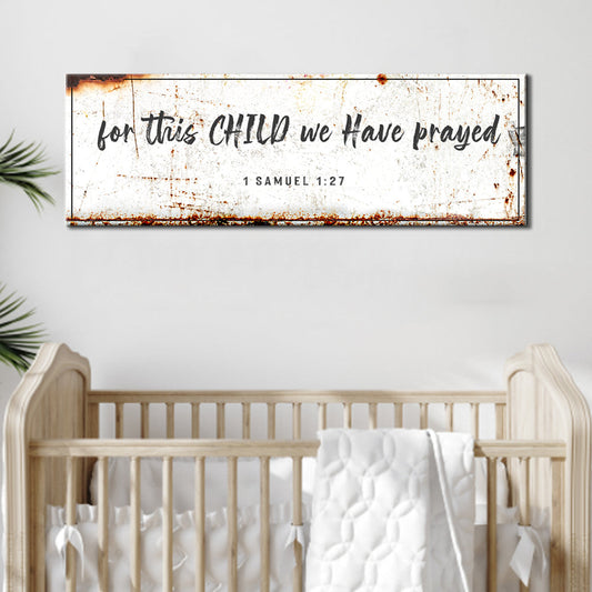 1 Samuel 1:27 for this child scripture nursery faith canvas sign