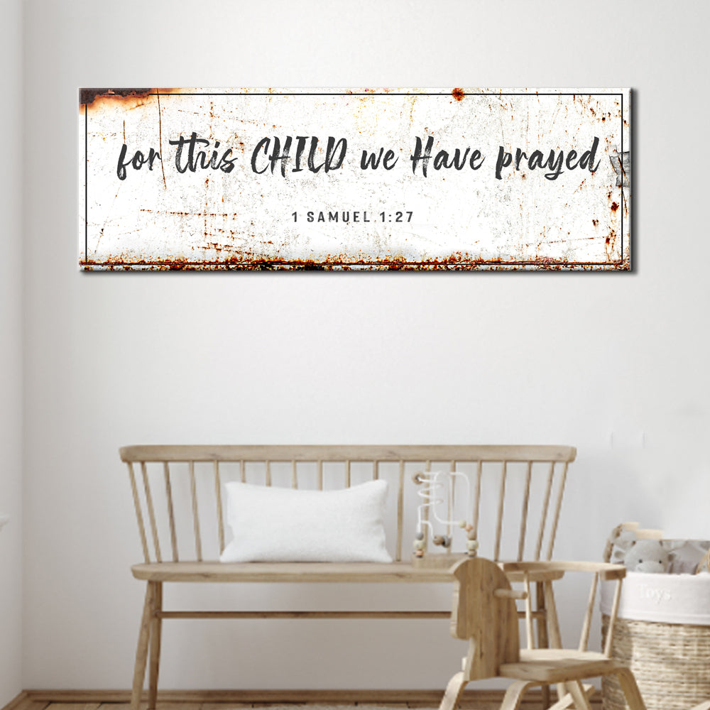1 Samuel 1:27 For This Child Faith Canvas Sign