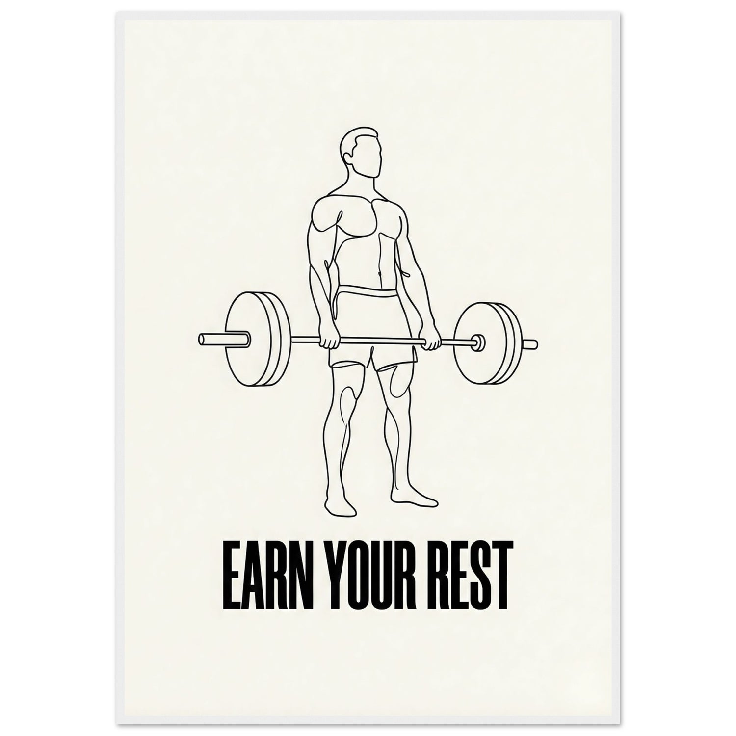 Frame poster of a person lifting weights with 'Earn Your Rest' text on a white background