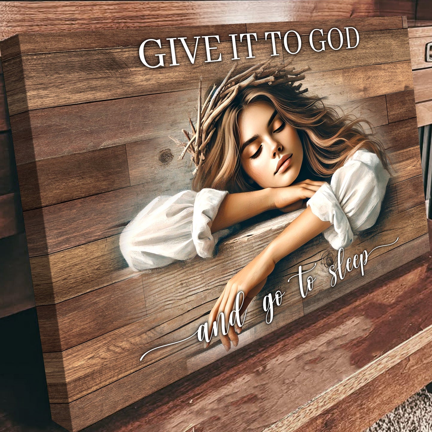 Give It to God and Go to Sleep Canvas Sign - Horizontal Rustic