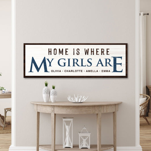 Home Is Where My Girls Are Canvas Wall Art