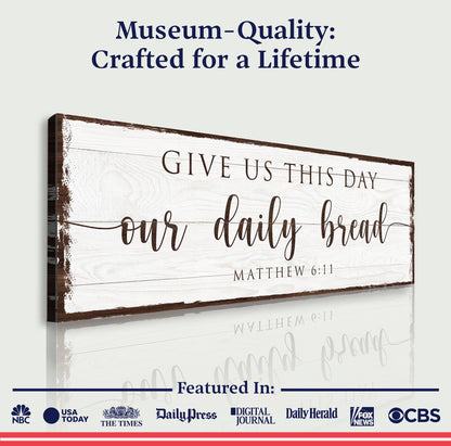 Give Us This Day Our Daily Bread Faith Canvas Sign
