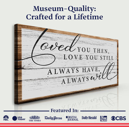 Love You Still Canvas Sign