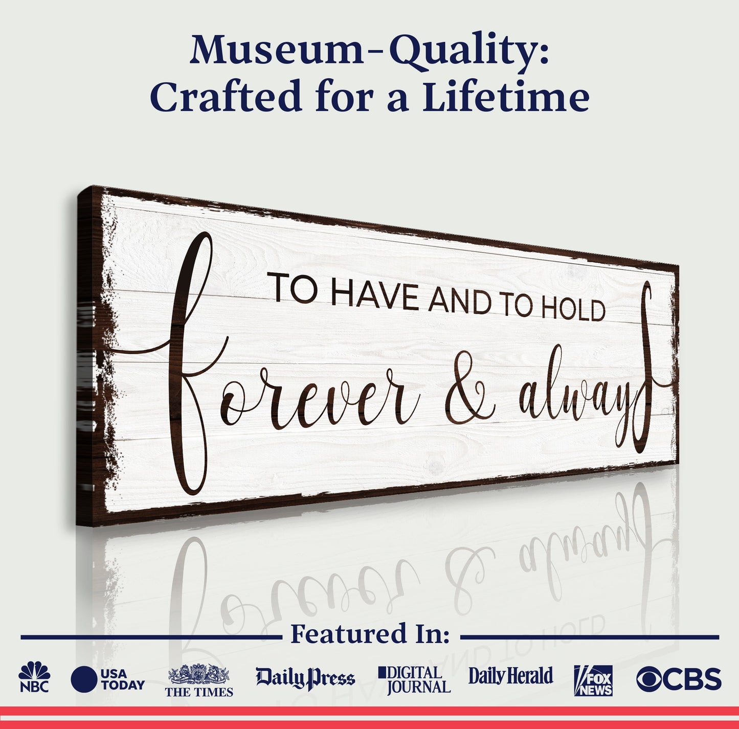 To Have and to Hold Forever and Always Canvas Sign