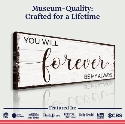 Forever Be My Always Canvas Wall Art - Style B