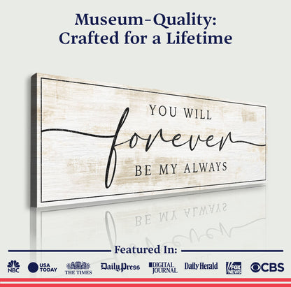 Forever Be My Always Canvas Wall Art - Style C