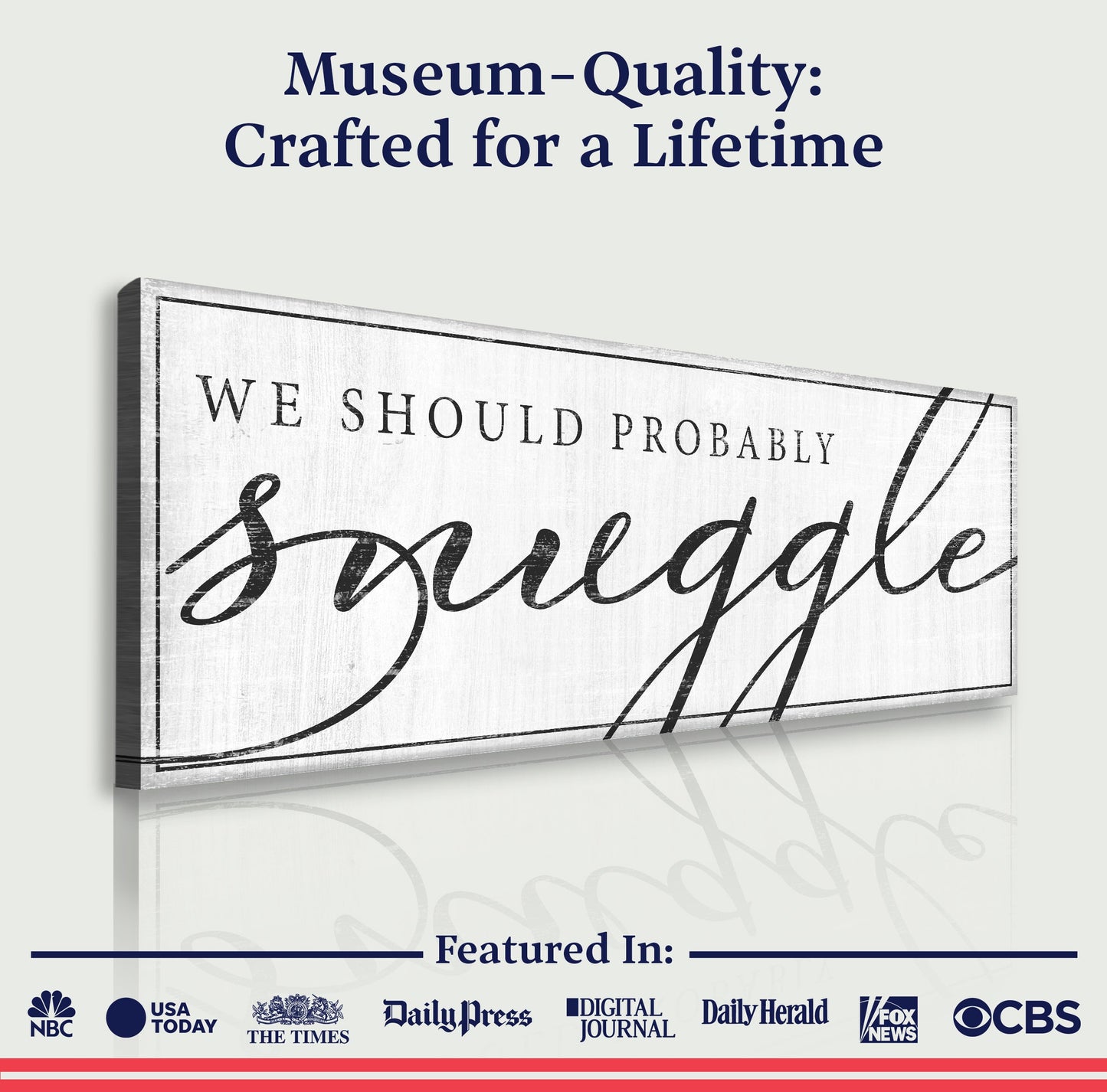 We Should Probably Snuggle Canvas Sign III