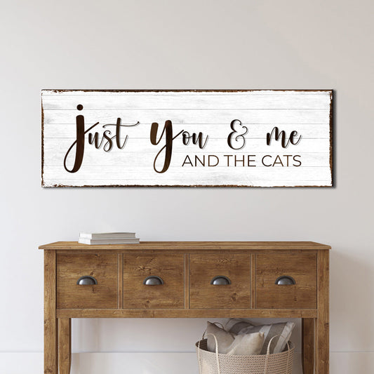 Just You Me and the Cats Canvas Wall Art Sign
