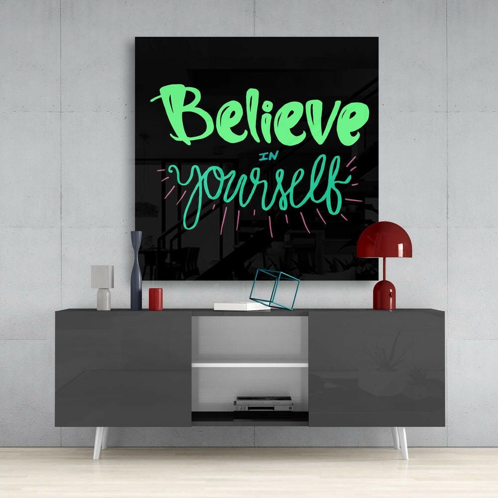 Believe In Yourself Glass Wall Art