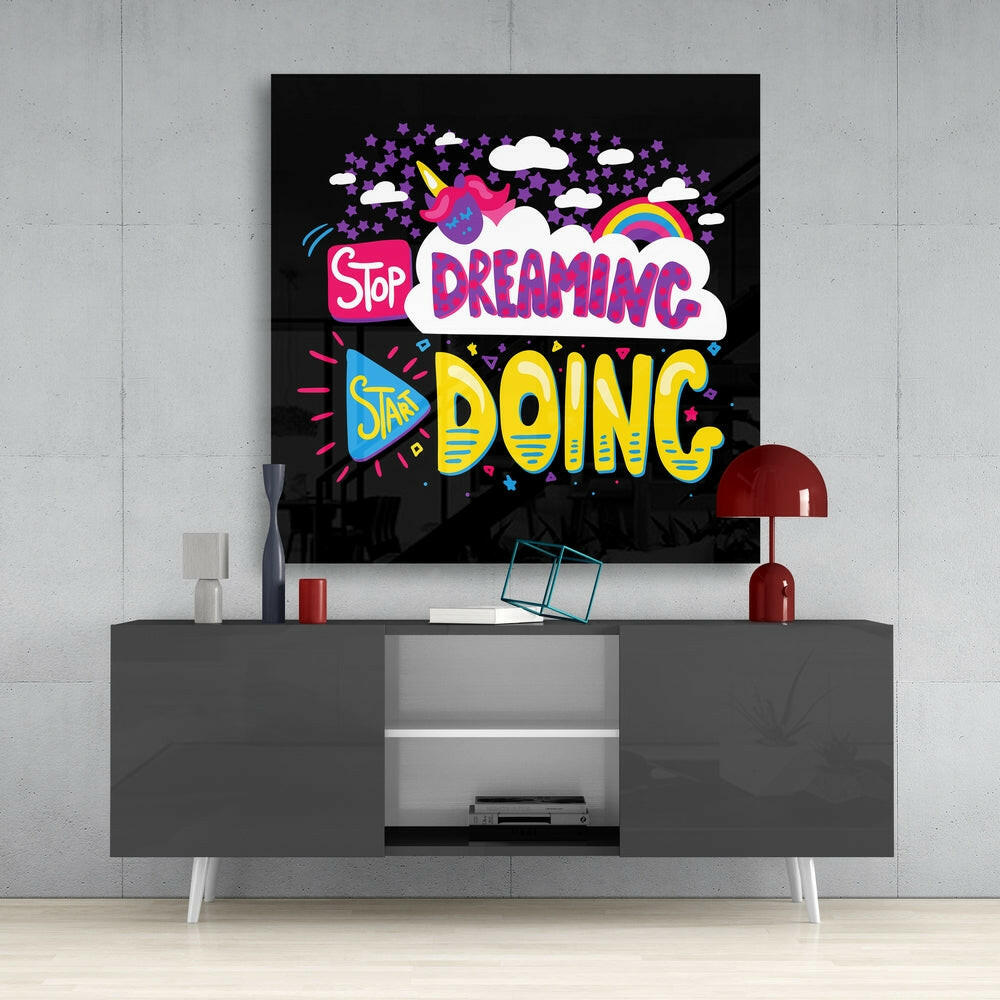 Start Doing Glass Wall Art