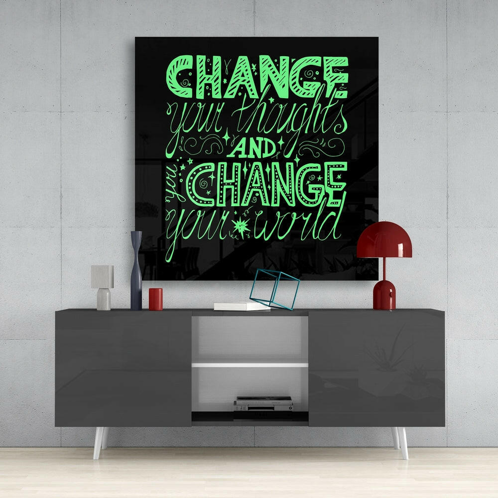 Change Your World Glass Wall Art