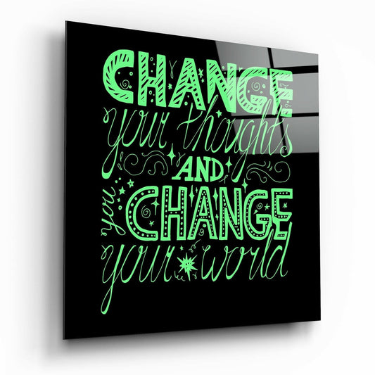 Change Your World glass wall art motivational typography print