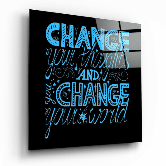 Change Your World glass wall art motivational typography print