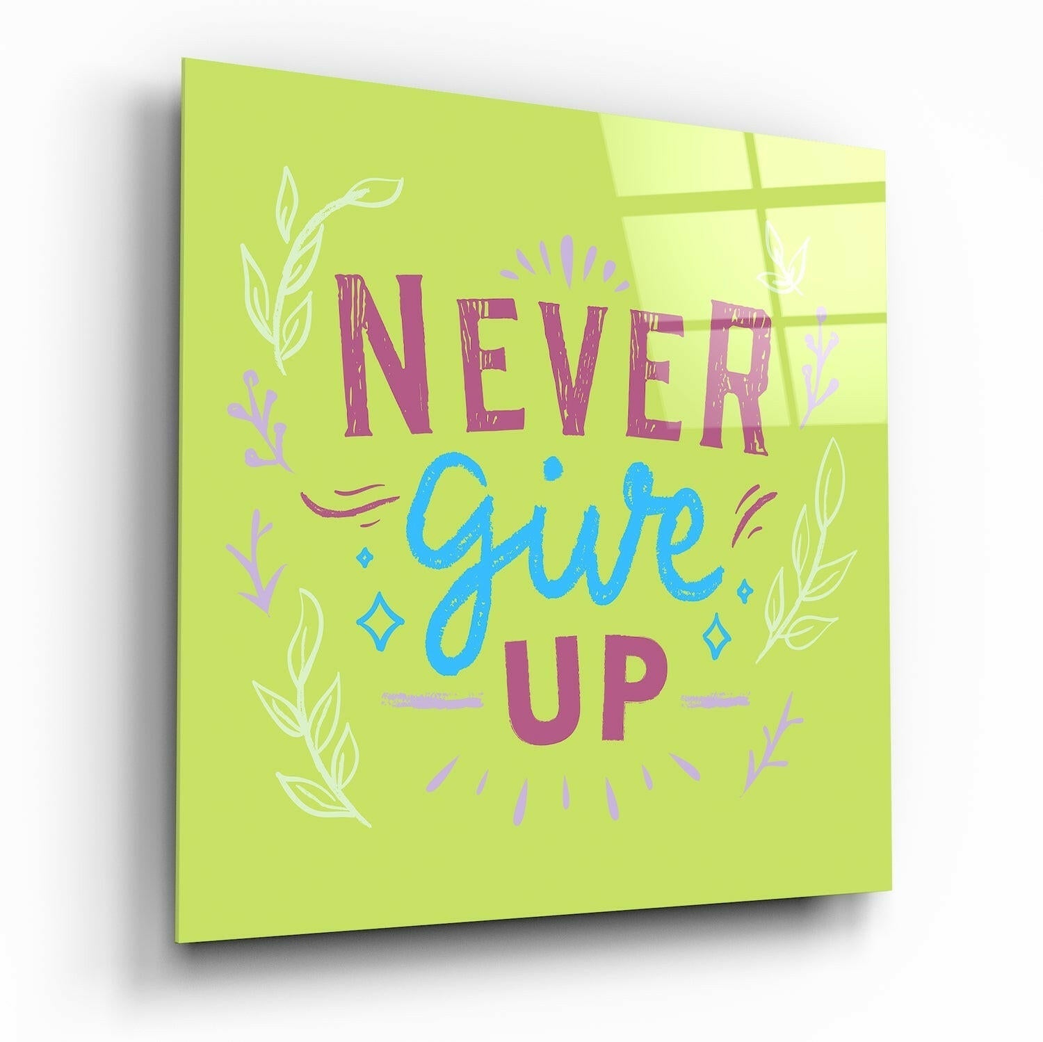 Never Give Up glass wall art motivational typography print