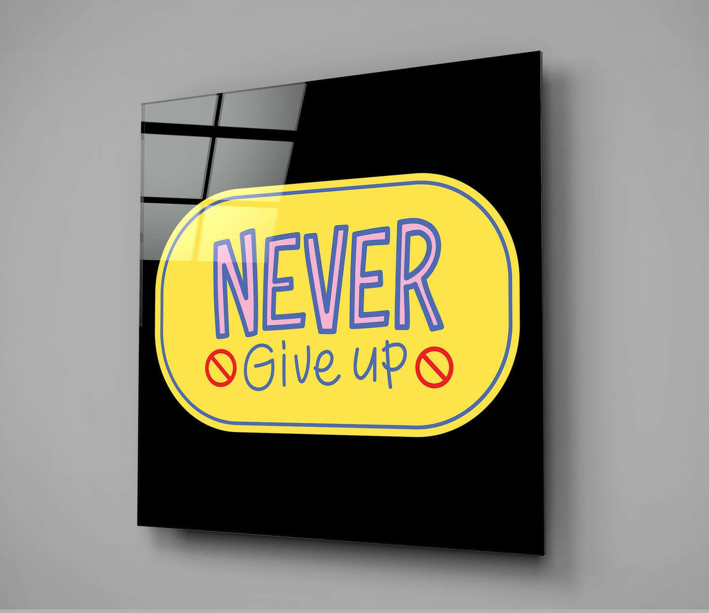 Never Give Up Glass Wall Art