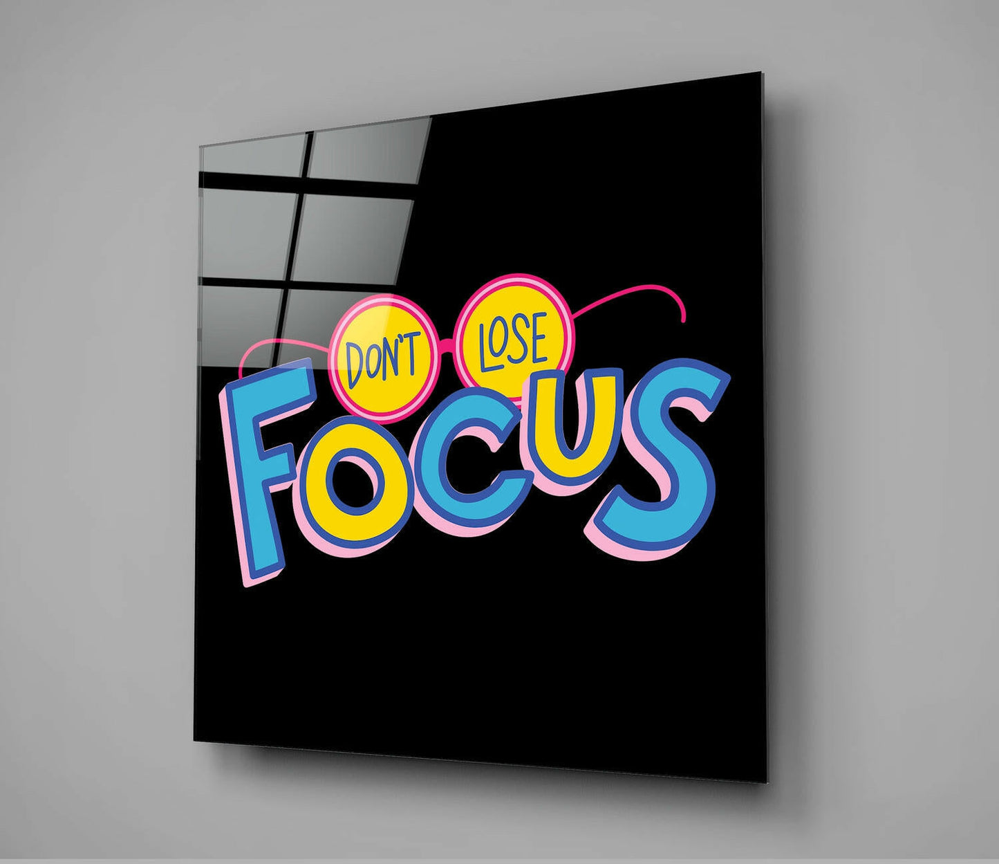 Don't Lose Focus Glass Wall Art