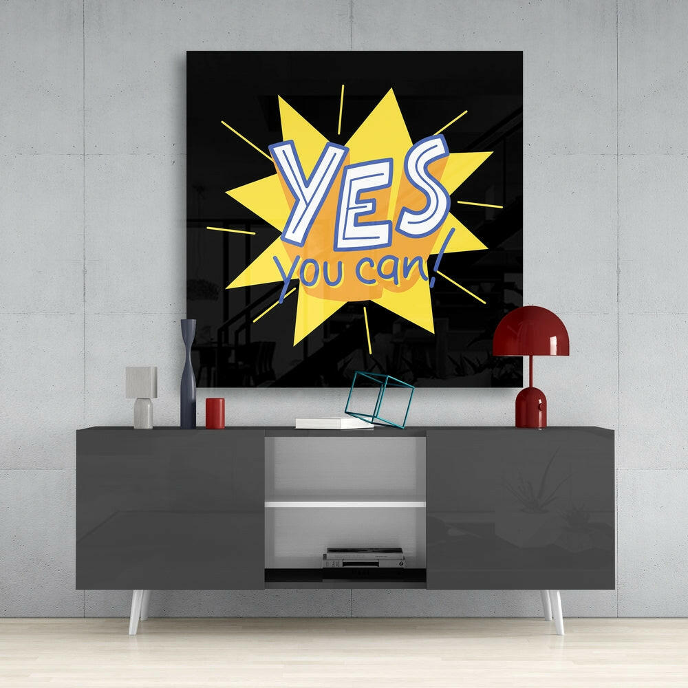 Yes You Can Glass Wall Art