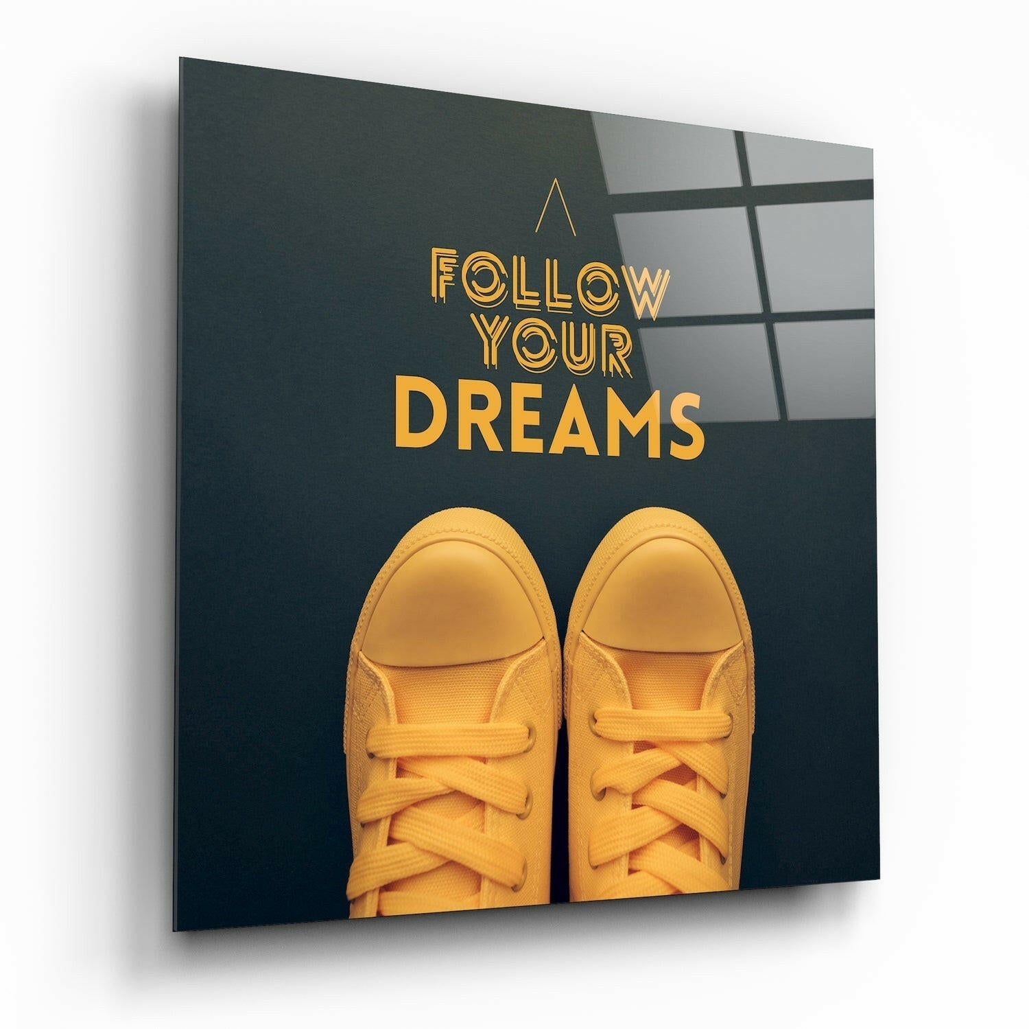 Follow Your Dreams glass wall art with bold lettering