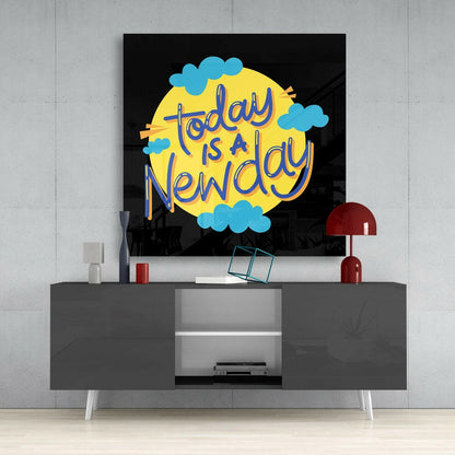 Today Is A New Day Glass Wall Art