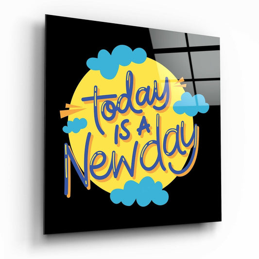 Today Is A New Day typography glass wall art