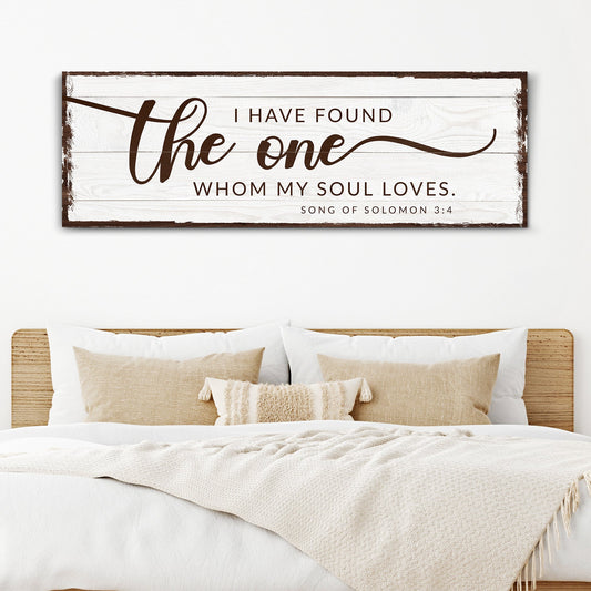 I Have Found The One My Soul Loves tall faith canvas with Song of Solomon scripture