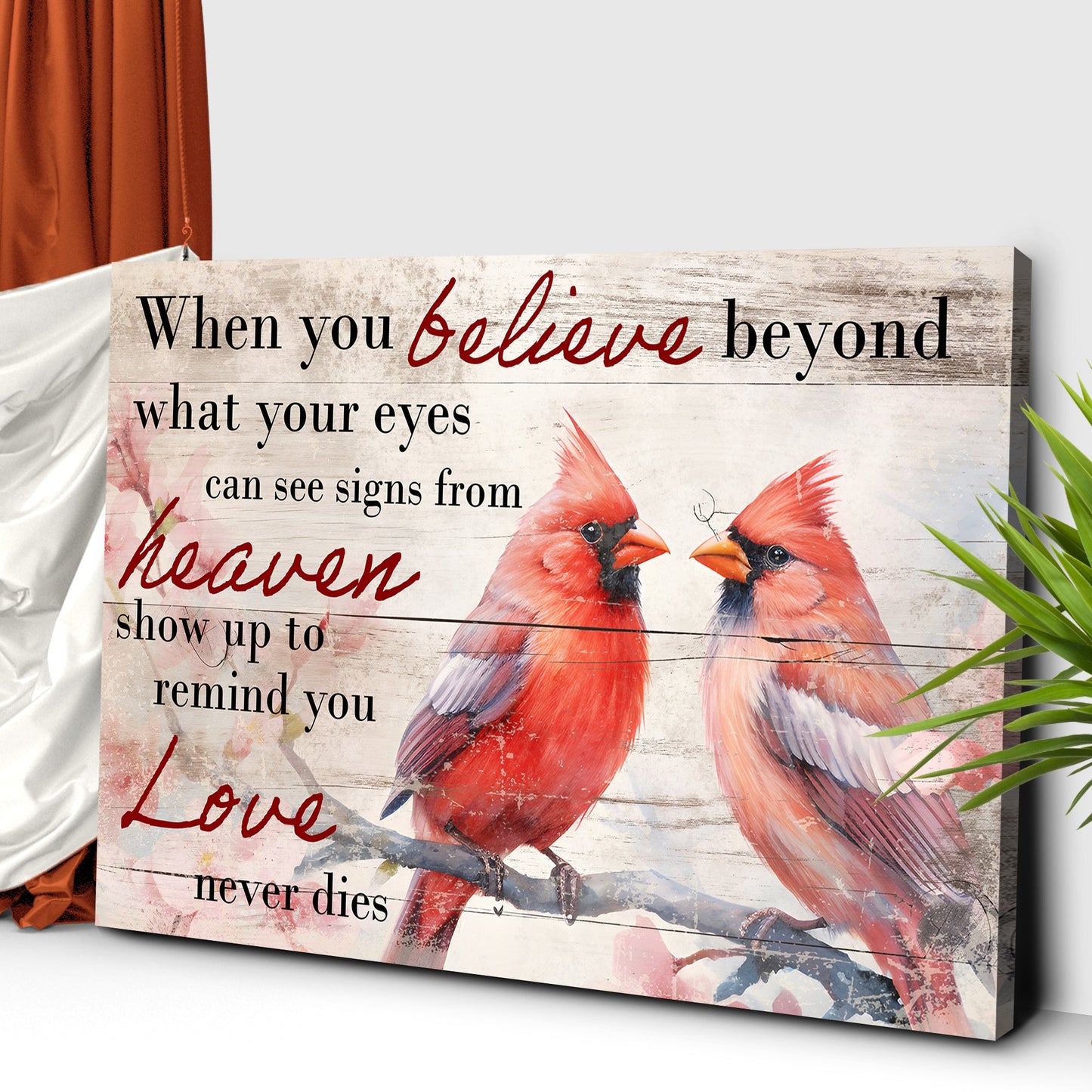When You Believe What Your Eyes Can See Faith Canvas Sign