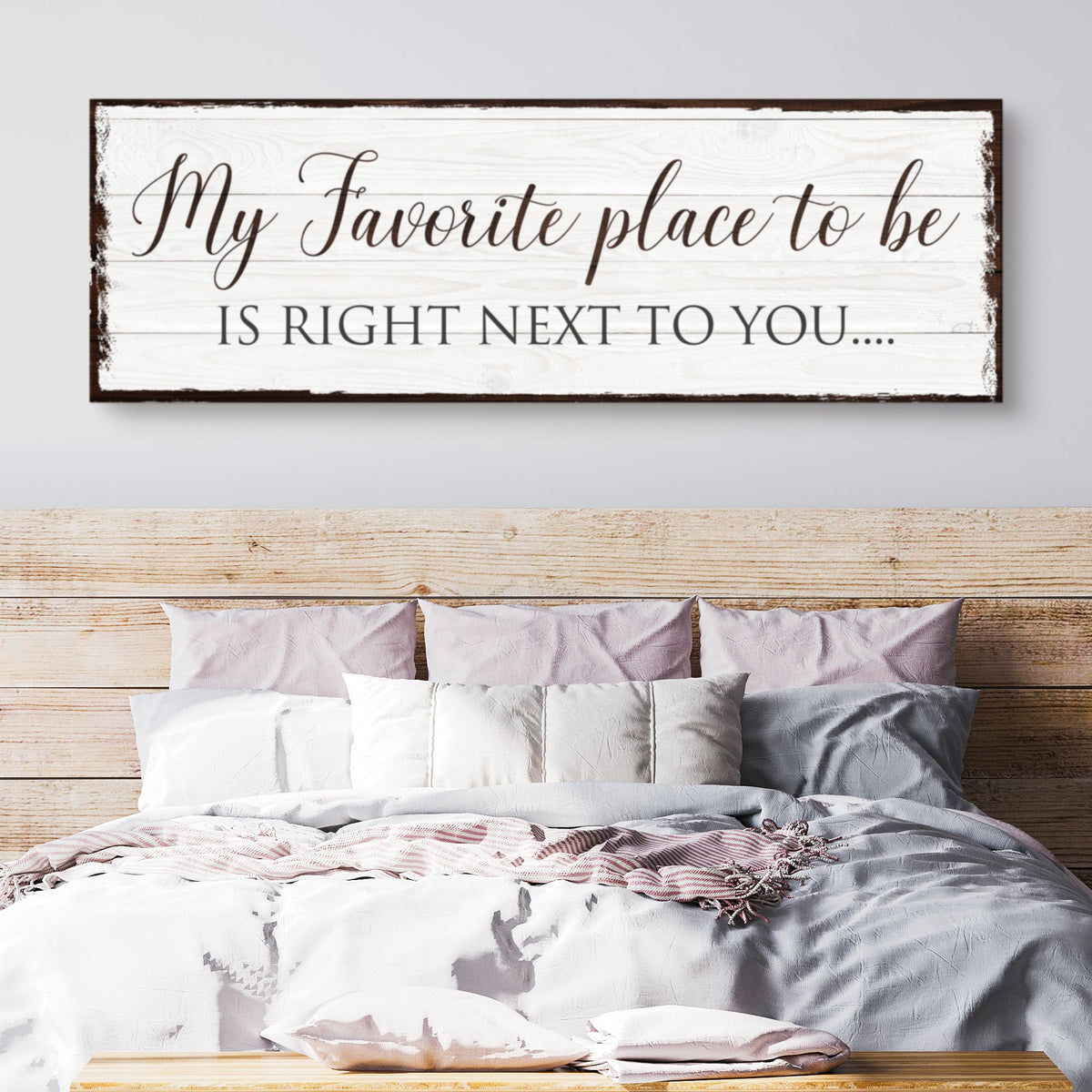 My Favorite Place to Be Is Right Next to You Rustic canvas shown in a styled room setting, view 3