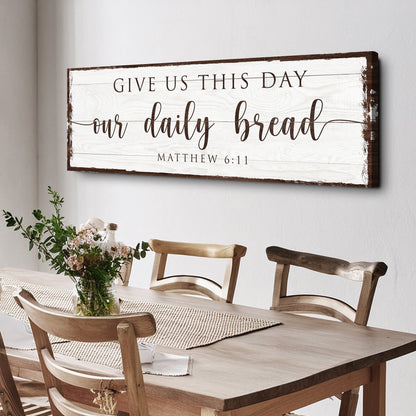 Give Us This Day Our Daily Bread Faith Canvas Sign