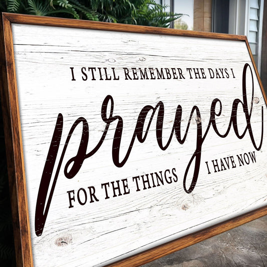 I Still Remember The Days I Prayed Faith Canvas Wall Art