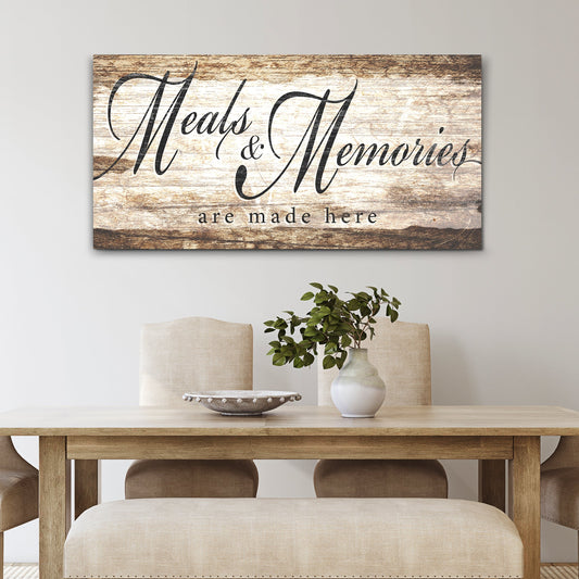 Meals and Memories Are Made Here kitchen canvas wall art — dining room sign gallery wrapped