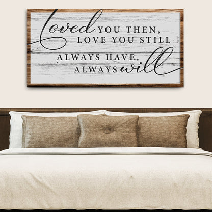 Love You Still Canvas Sign