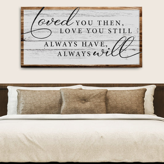 Love You Still Canvas Sign