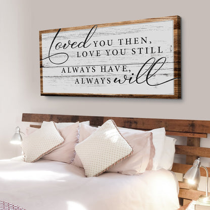 Love You Still Canvas Sign