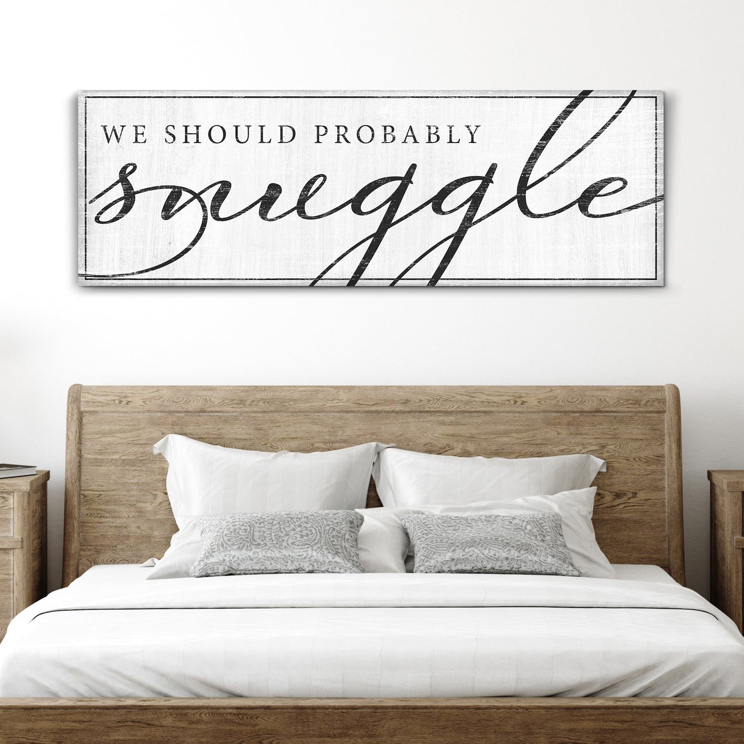 We Should Probably Snuggle Canvas Sign III