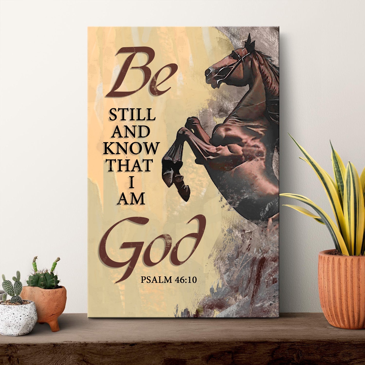 Be Still And Know That I Am God Psalm 46:10 faith canvas sign