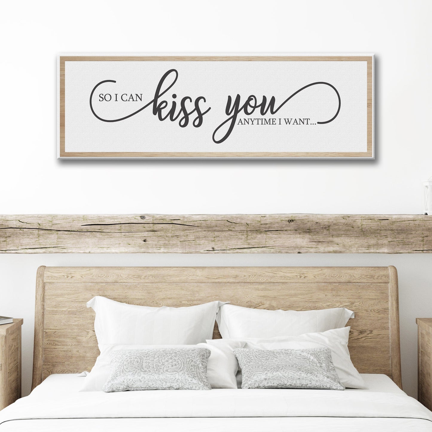 So I Can Kiss You Anytime I Want Canvas Wall Art