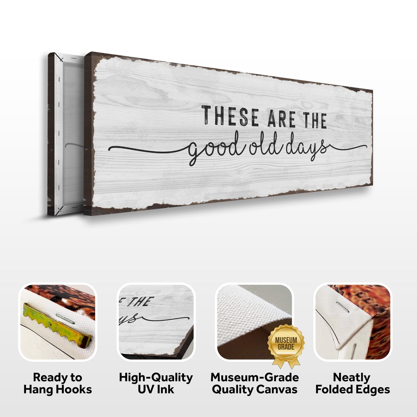 These Are The Good Old Days Canvas Wall Art