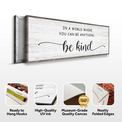 Be Kind sign canvas front and side, with text: Ready to Hang Hooks, High-Quality UV Ink, Museum-Grade Quality Canvas, Neatly Folded Edges