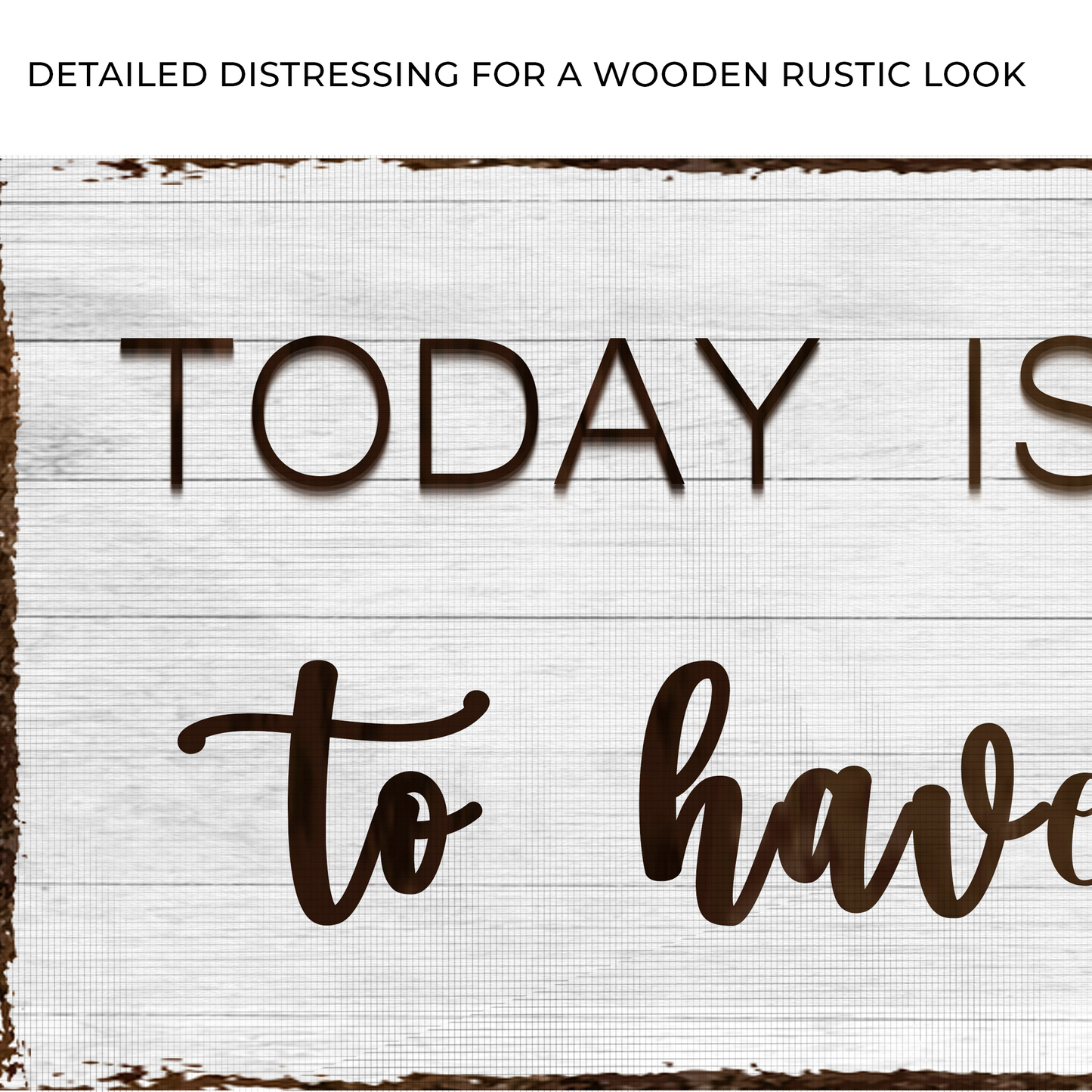Today Is A Good Day Motivational Canvas Sign