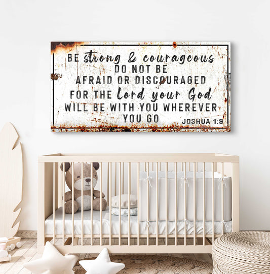 Joshua 1:9 Be Strong And Courageous canvas wall art