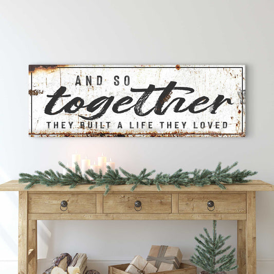 And So Together They Built A Life They Loved canvas wall art